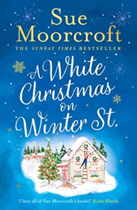 A White Christmas on Winter Street – Sue Moorcroft | #Book Review | #AWhiteChristmasOnWinterStreet @SueMoorcroft @AvonBooksUK