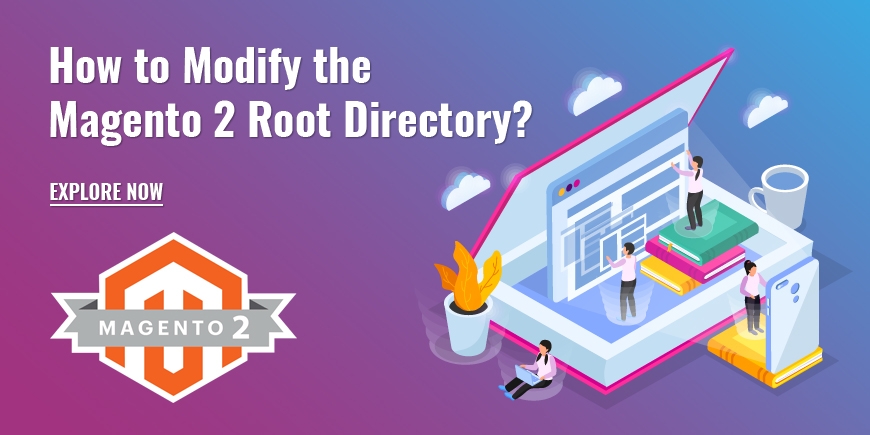 How to Modify the Magento 2 Root Directory?