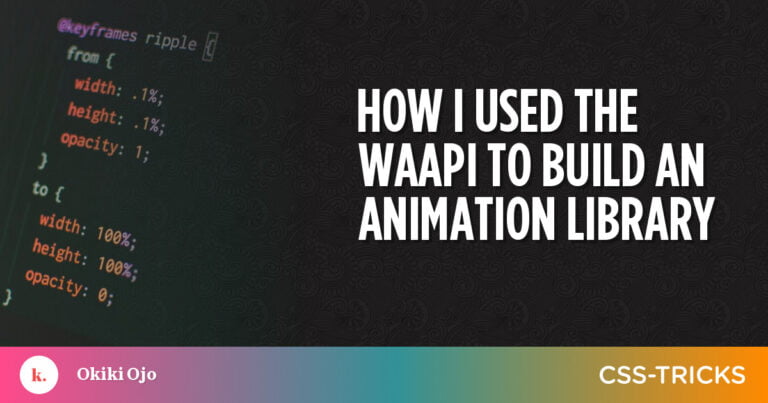 How I Used the WAAPI to Build an Animation Library