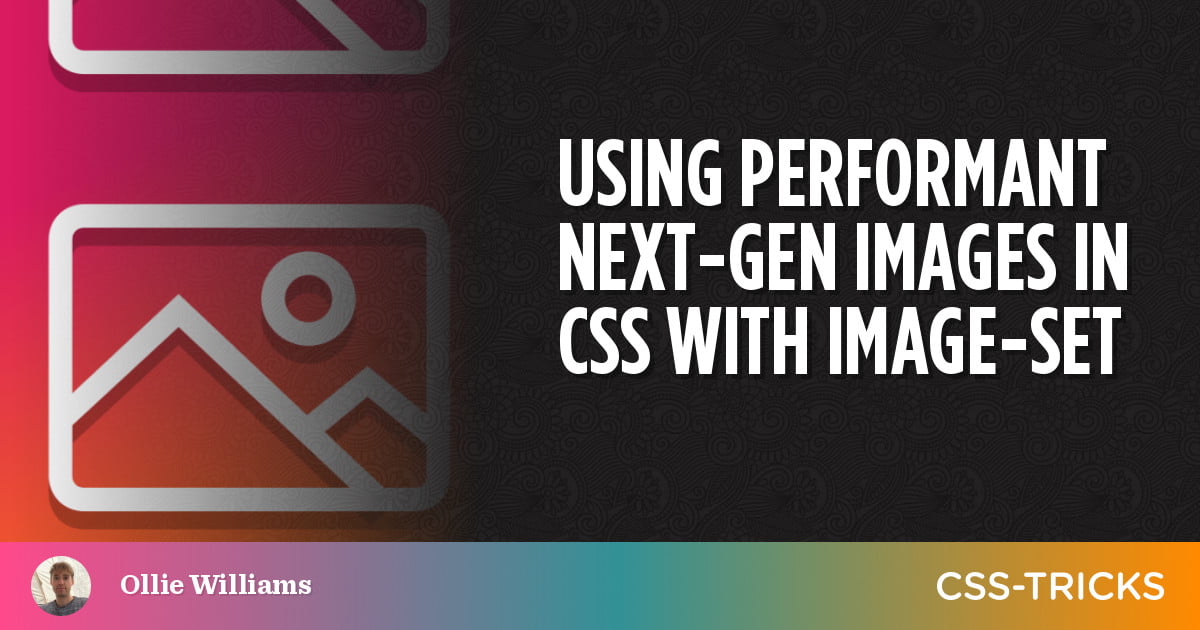using-performant-next-gen-images-in-css-with-image-set