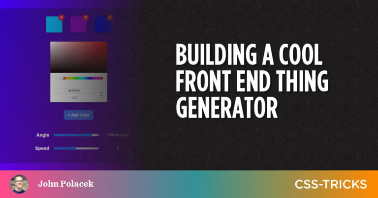 Building a Cool Front End Thing Generator