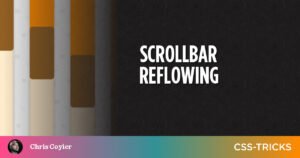 scrollbar-reflowing