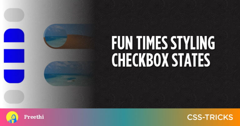 Fun Times Styling Checkbox States