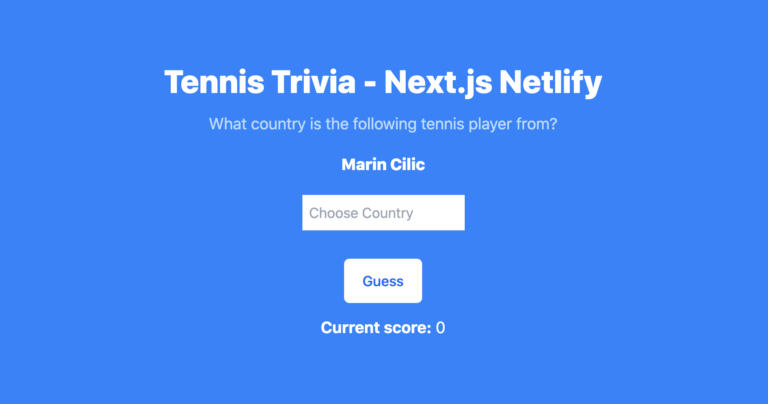 Building a Tennis Trivia App With Next.js and Netlify