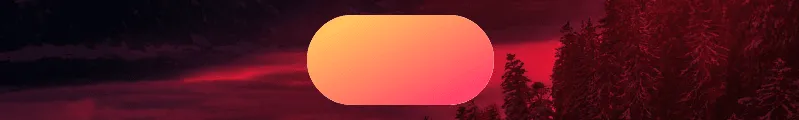 Screenshot. Shows a pill-shaped gradient button with no visible text on top of a dark image background.
