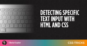 detecting-specific-text-input-with-html-and-css