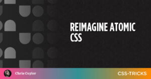 reimagine-atomic-css