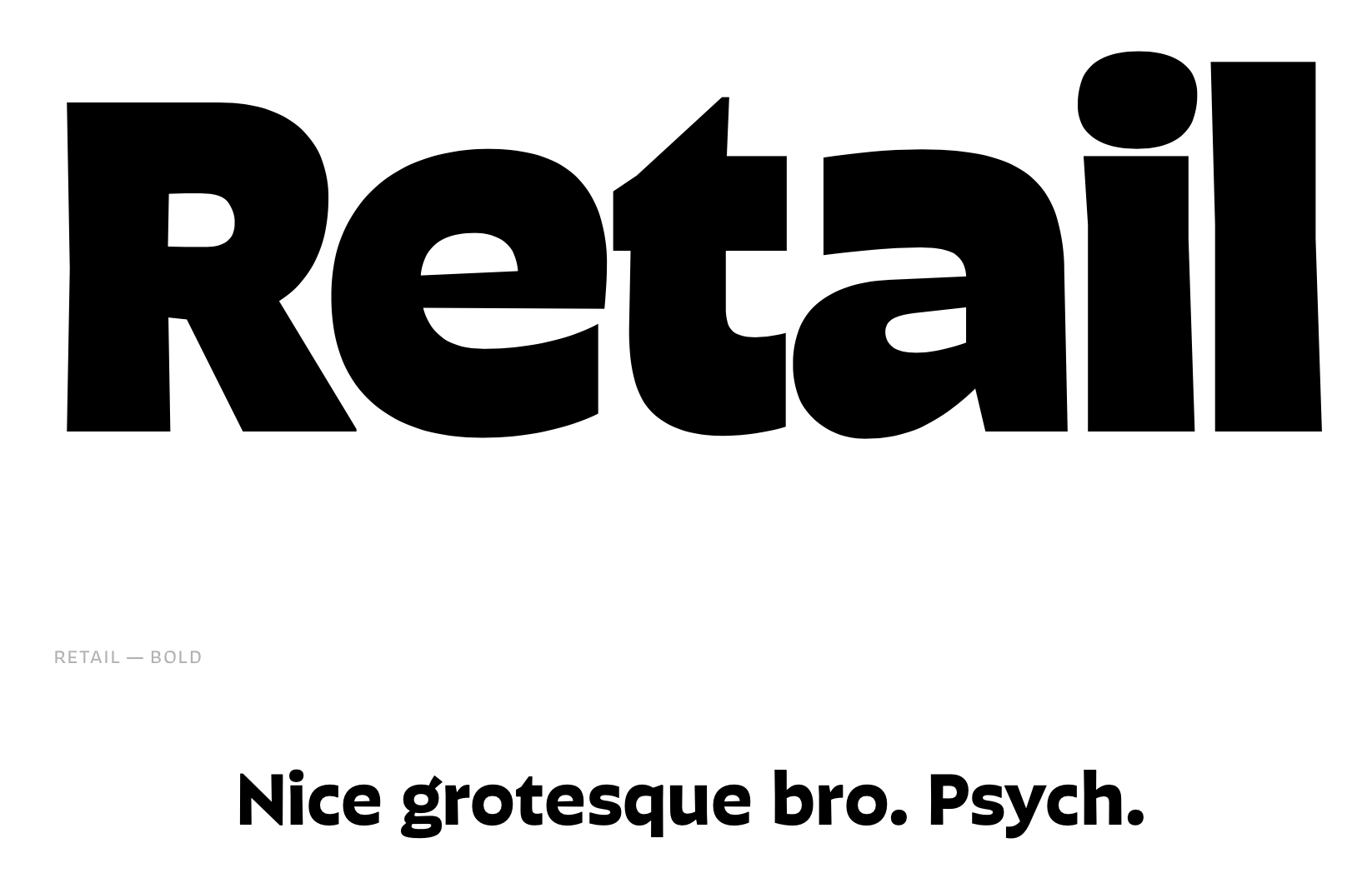 A specimen of the Retail typeface, once of the typography links in the list.