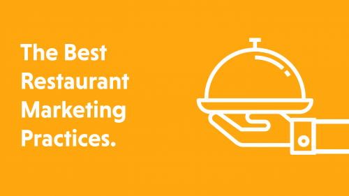A Complete Guide of Top 7 Practices for Restaurant Marketing