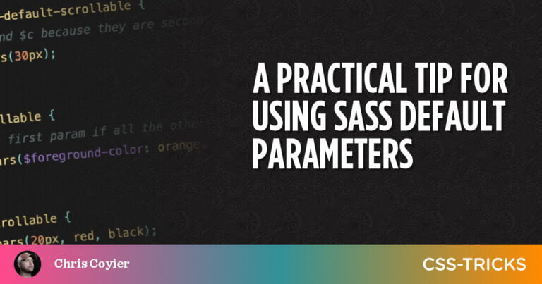 A Practical Tip For Using Sass Default Parameters