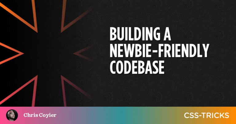 Building a newbie-friendly codebase