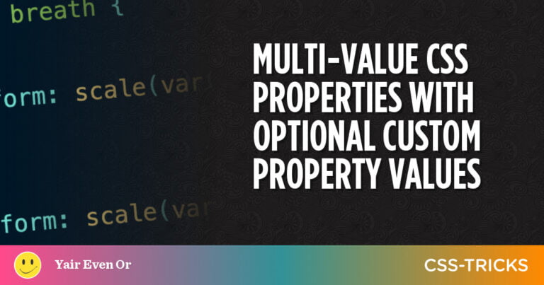 Multi-Value CSS Properties With Optional Custom Property Values