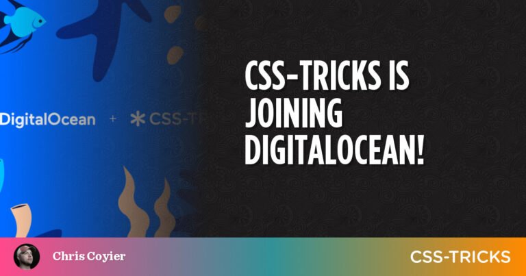 CSS-Tricks is joining DigitalOcean!