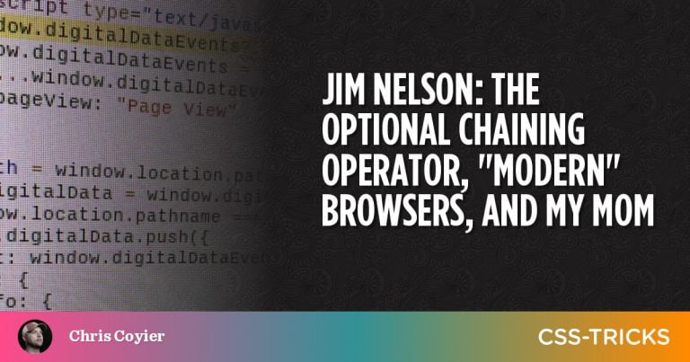 The Optional Chaining Operator, “Modern” Browsers, and My Mom