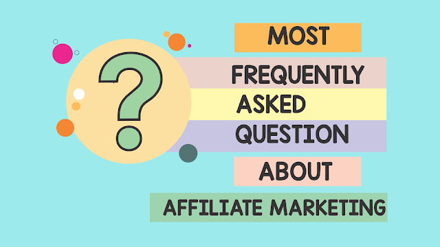 most-frequently-asked-questions-about-affiliate-marketing