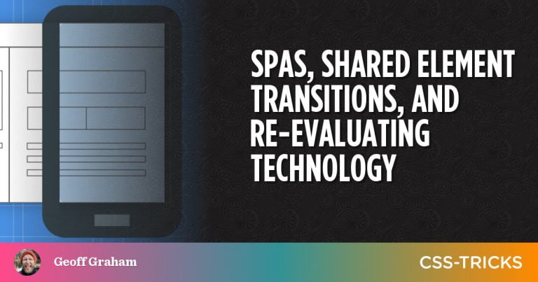 spas-shared-element-transitions-and-re-evaluating-technology