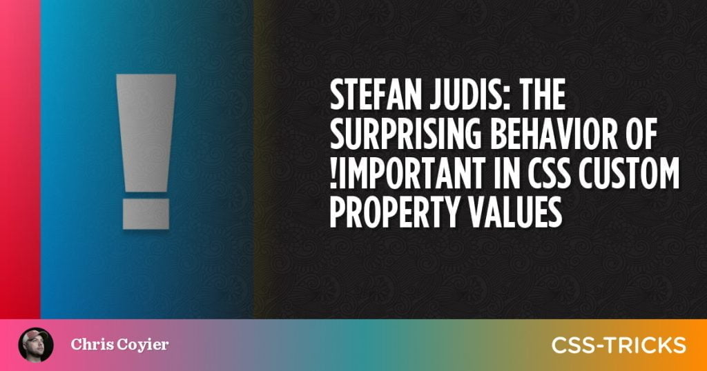 The surprising behavior of !important in CSS custom property values