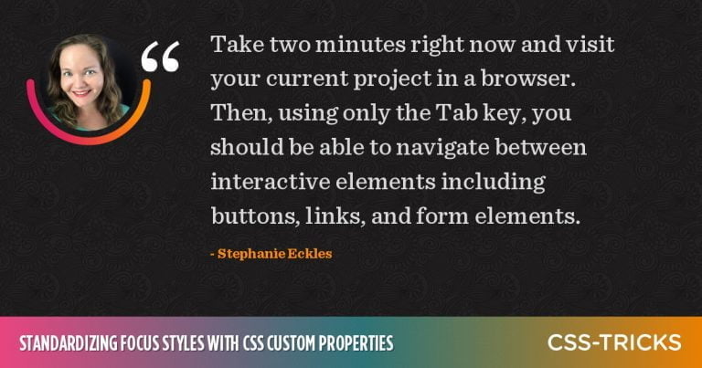 Standardizing Focus Styles With CSS Custom Properties