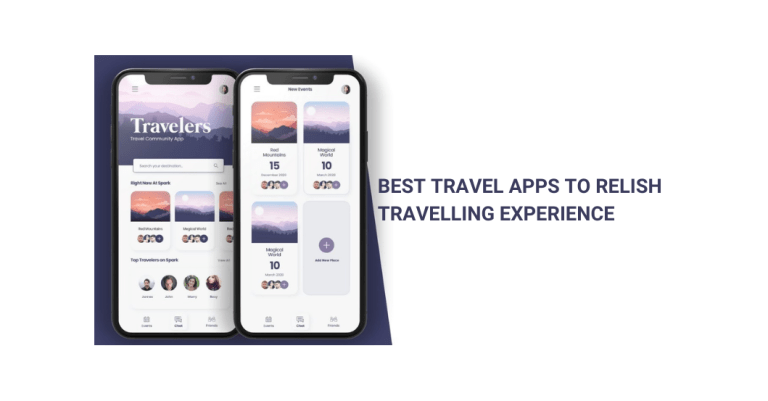 Best Travel Apps to Relish Travelling Experience