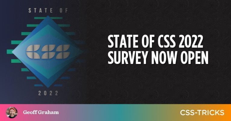 State of CSS 2022 Survey Now Open