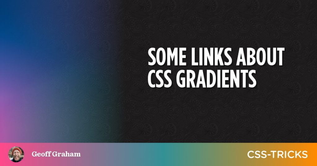 Some Links About CSS Gradients
