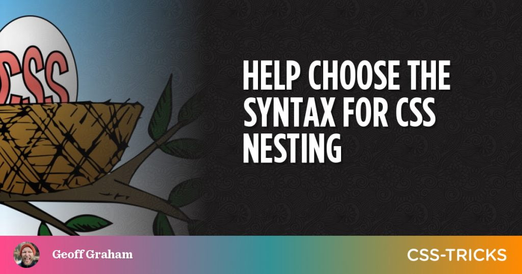 Help choose the syntax for CSS Nesting