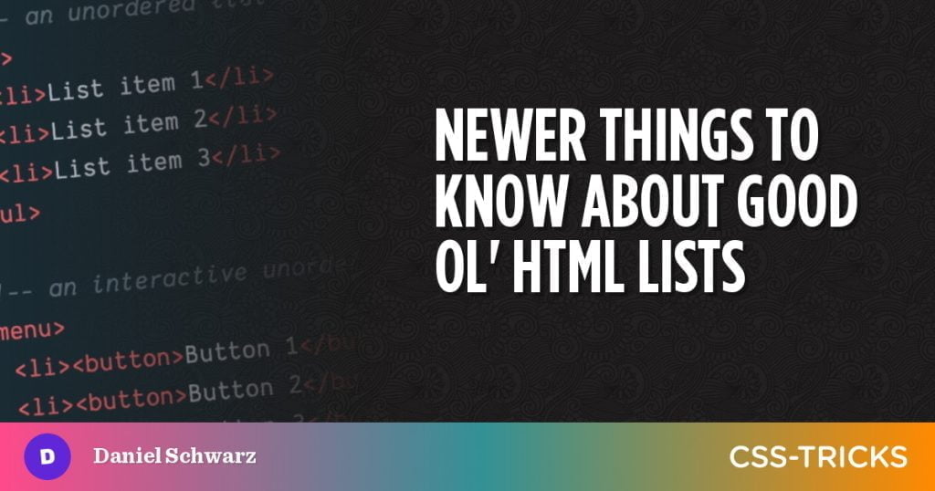 Newer Things to Know About Good Ol’ HTML Lists