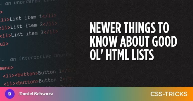 Newer Things to Know About Good Ol’ HTML Lists