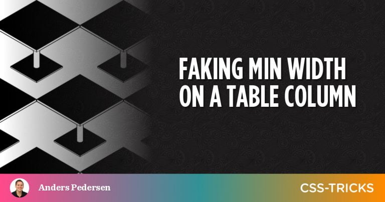 Faking Min Width on a Table Column
