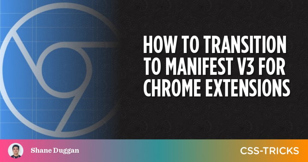 How to Transition to Manifest V3 for Chrome Extensions