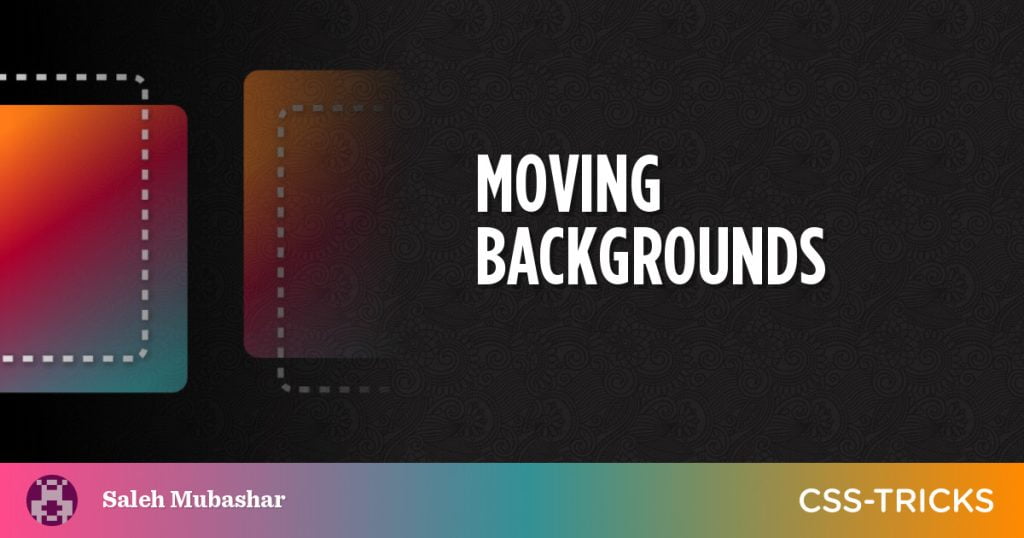 Moving Backgrounds