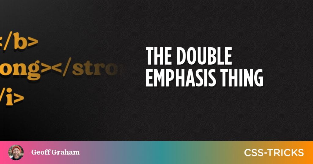 The Double Emphasis Thing