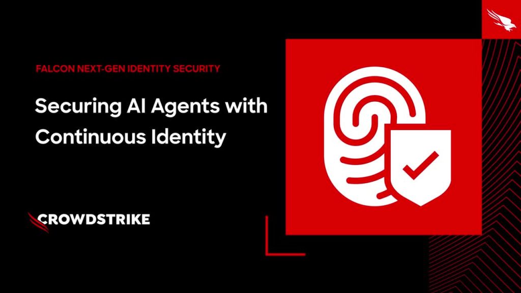 CrowdStrike Announces Continuous Identity for AI Agents