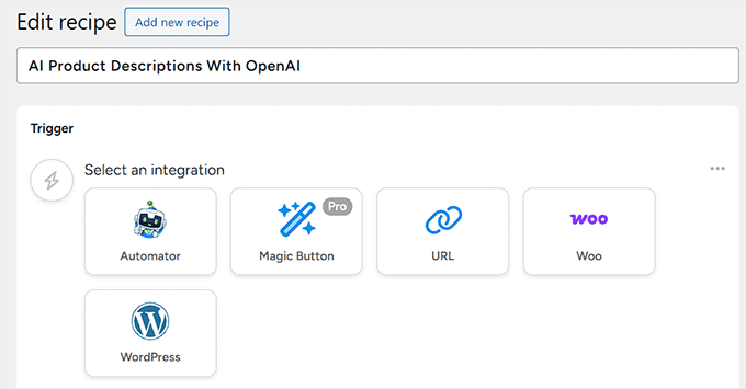 Add recipe title and choose WordPress for trigger integration Add recipe title and choose WordPress for trigger integration