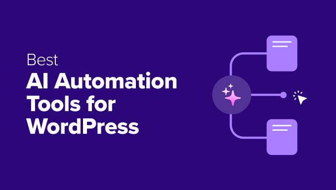 I tested 9 best AI automation tools for WordPress (my honest reviews)
